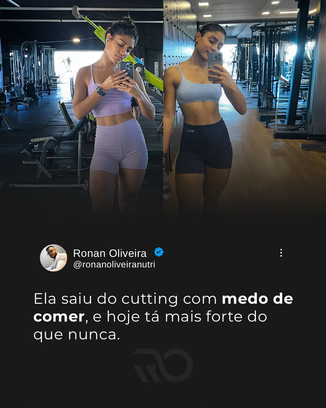 Ela saiu do cutting com medo de comer, e hoje tá mais forte do que nunca